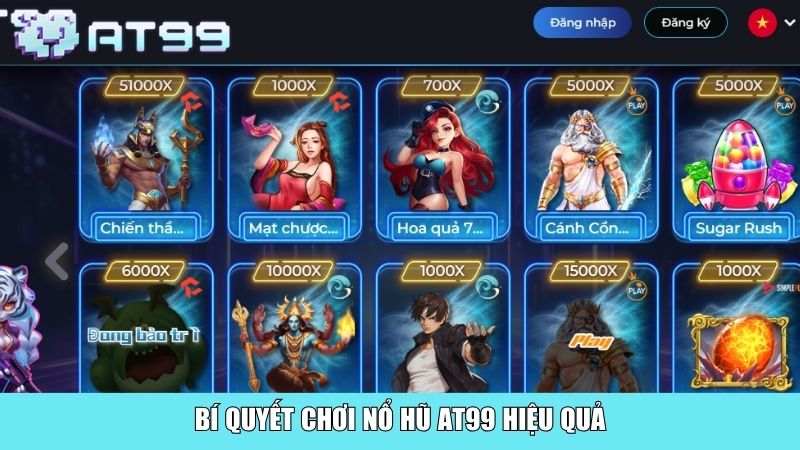 Bí quyết chơi nổ hũ AT99 hiệu quả