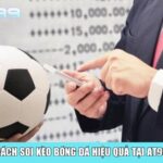 Cách soi kèo bóng đá hiệu quả tại AT99