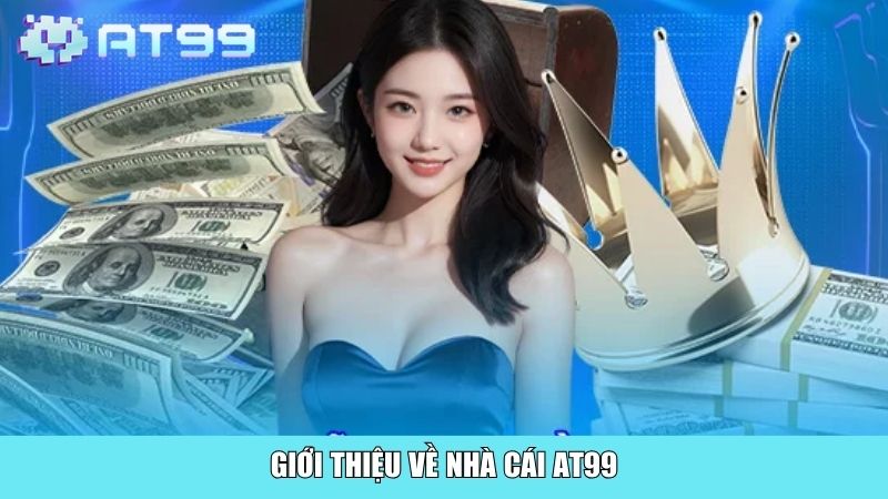 Giới thiệu về nhà cái AT99