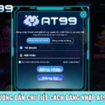 Hướng dẫn chi tiết cách đăng nhập AT99