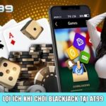 Lợi ích khi chơi Blackjack tại AT99