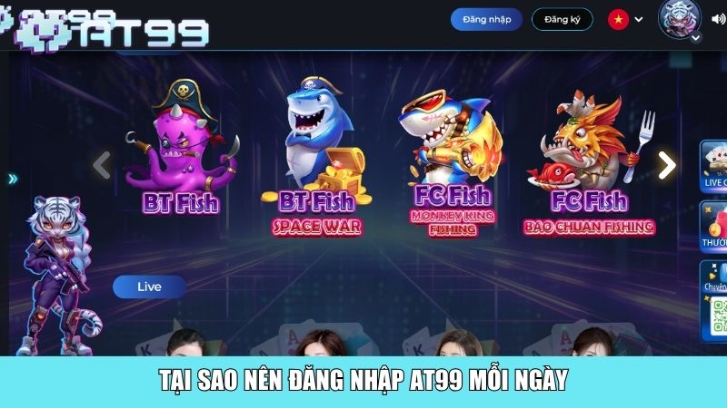 Tại sao nên đăng nhập AT99 mỗi ngày