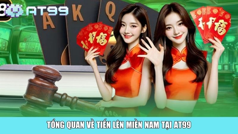 Tổng quan về Tiến Lên Miền Nam tại AT99