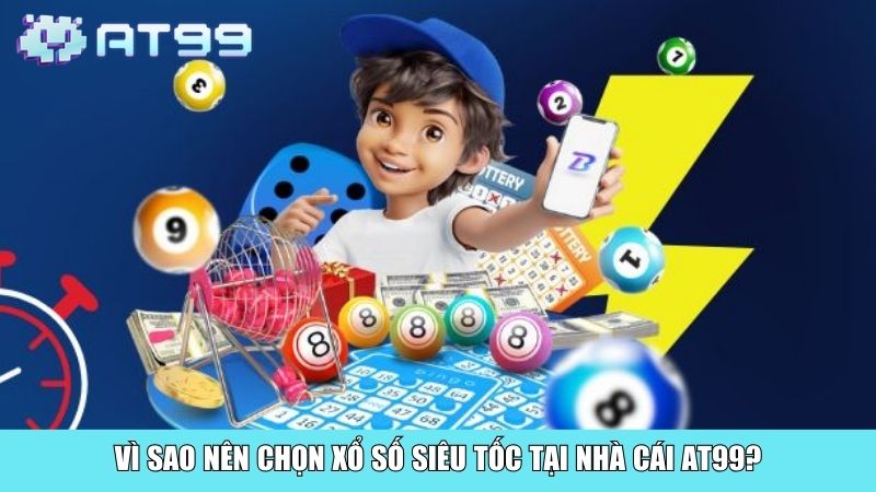Vì sao nên chọn xổ số Keno AT99?